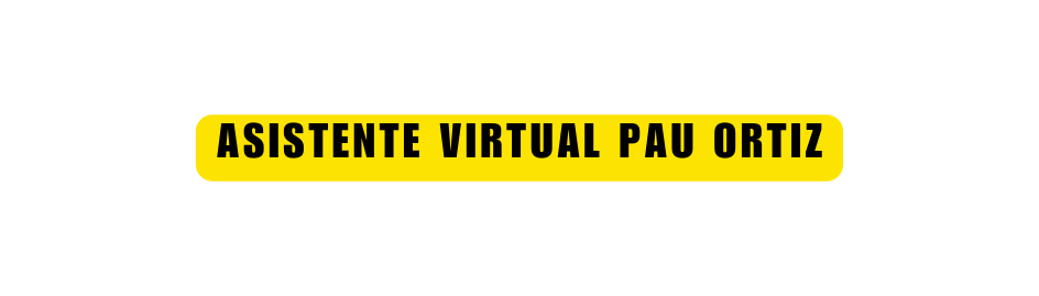 asistente virtual pau ortiz